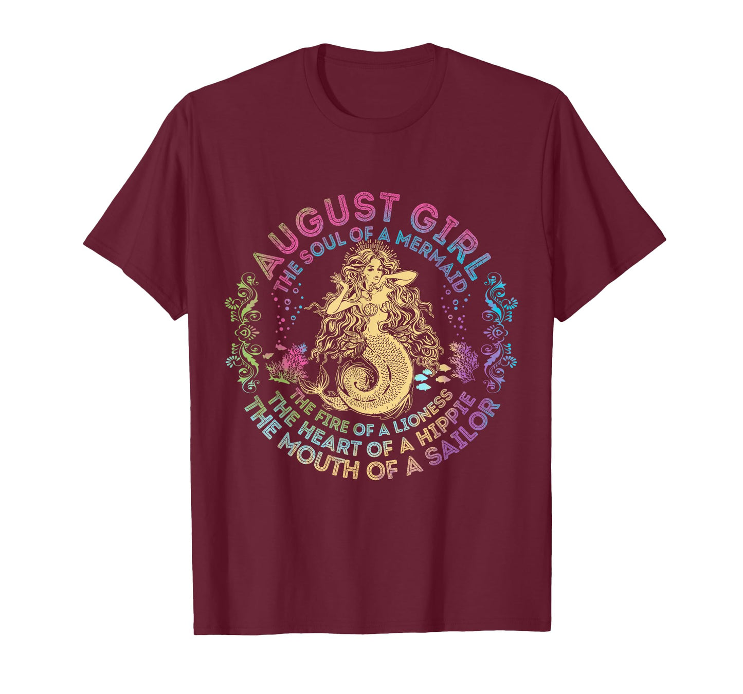 August Girl The Soul Of A Mermaid Birthday Hippie Soul T-Shirt