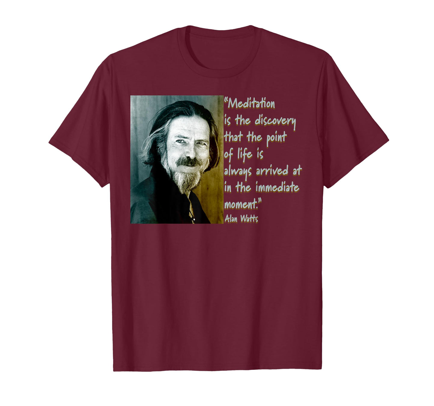 Alan Watts Quote - Mindful Meditation Design T-Shirt