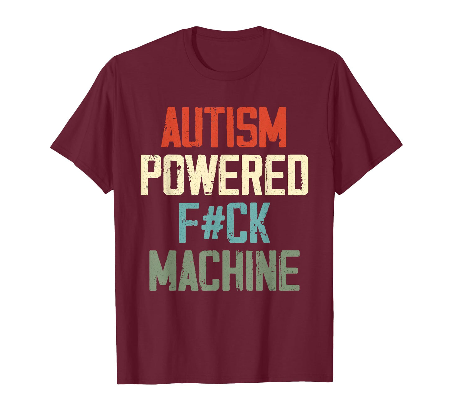 Autism Powered F#Ck Machine Retro Health Apparel Men Women T-Shirt