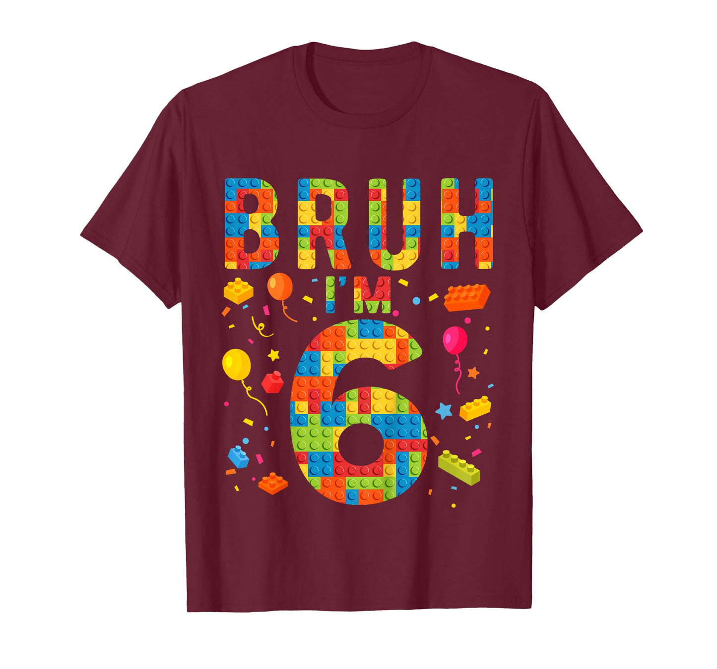 Kids 6 Year Old Building Blocks Bruh 6th Birthday Boy T-Shirt