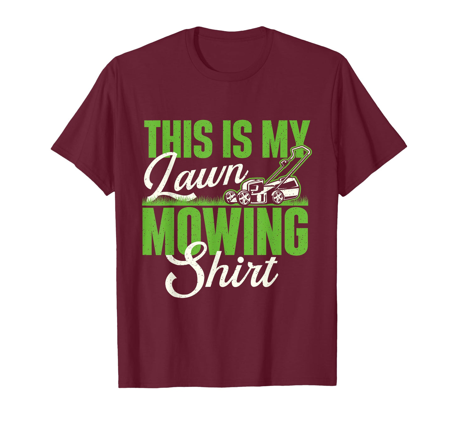 This Is My Lawn Mowing Shirt - Gardening Gardener Lawn Mower T-Shirt