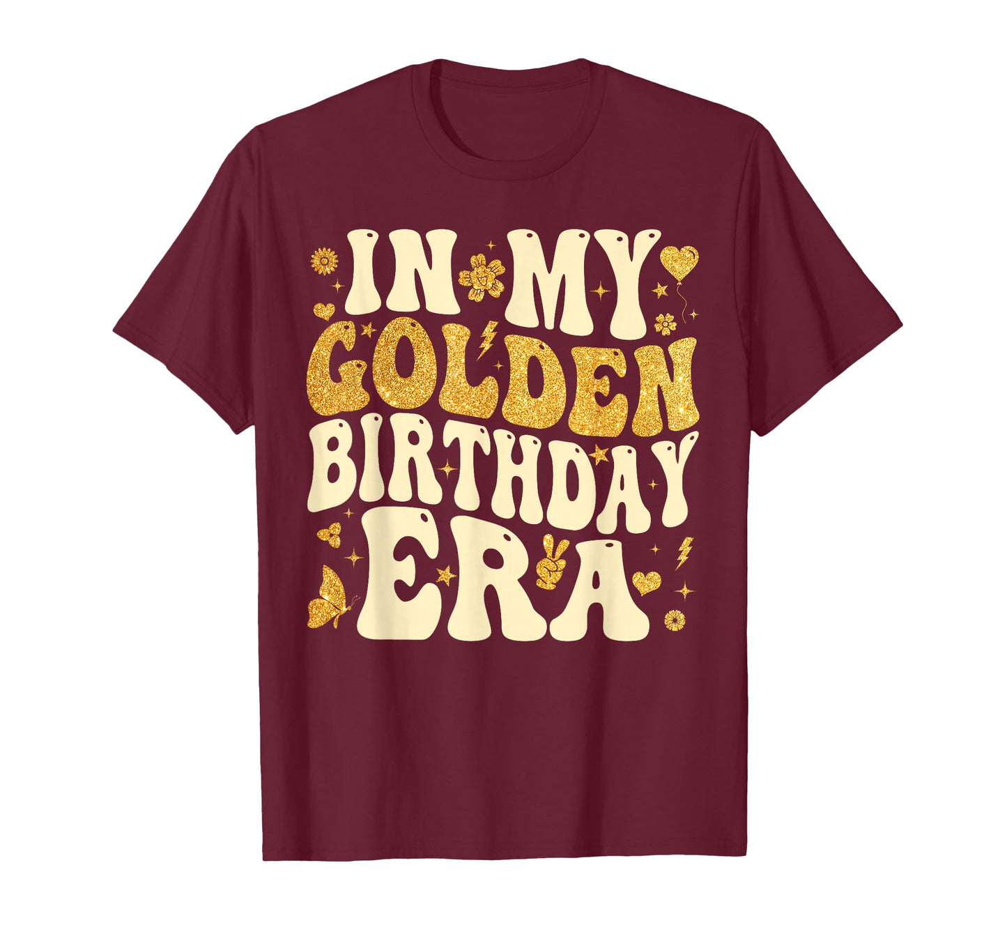 In My Golden Birthday Era Girl Women Men Kids Groovy T-Shirt