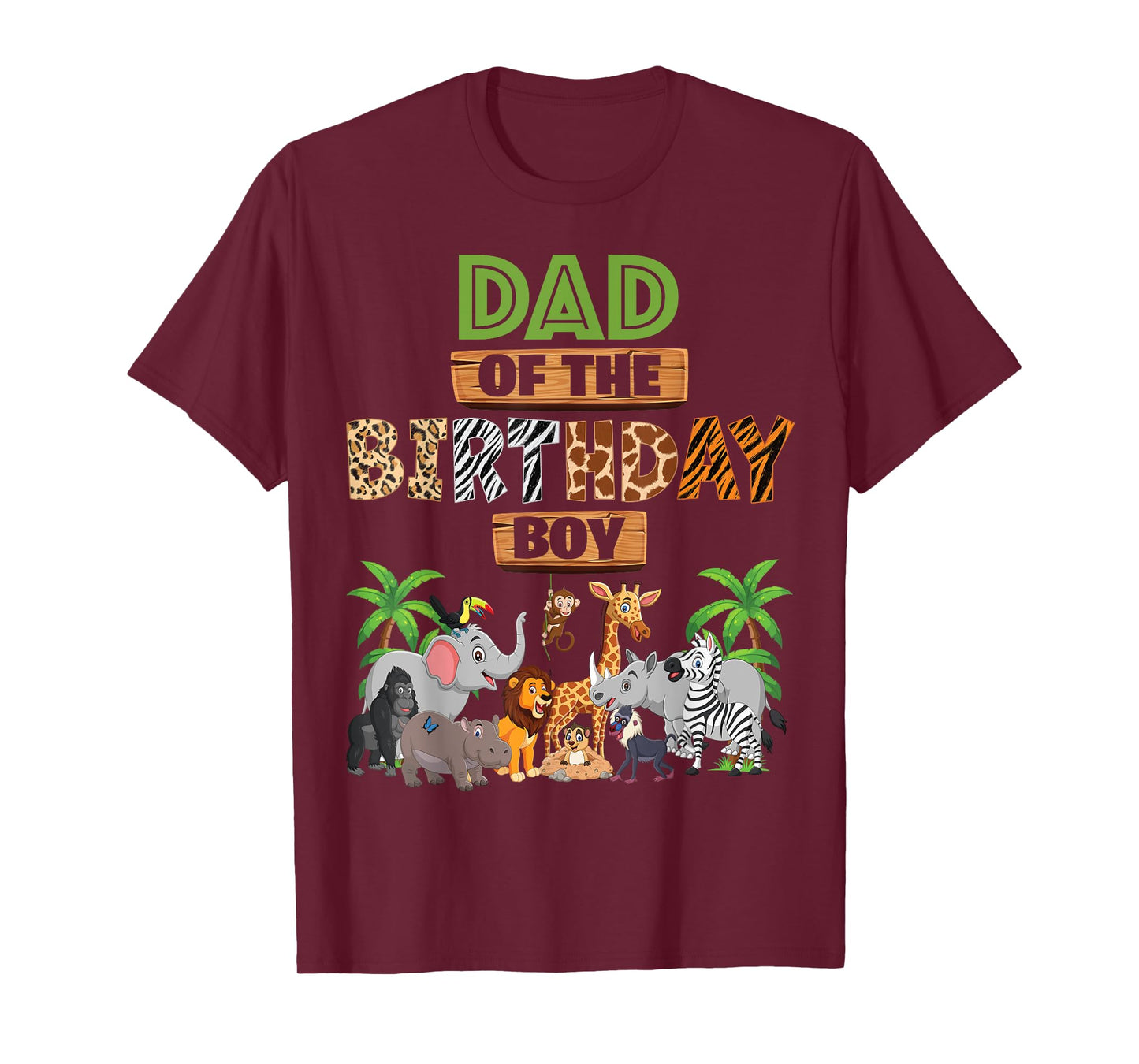 Wild Dad Of The Birthday Boy Zoo Safari Jungle Animal T-Shirt