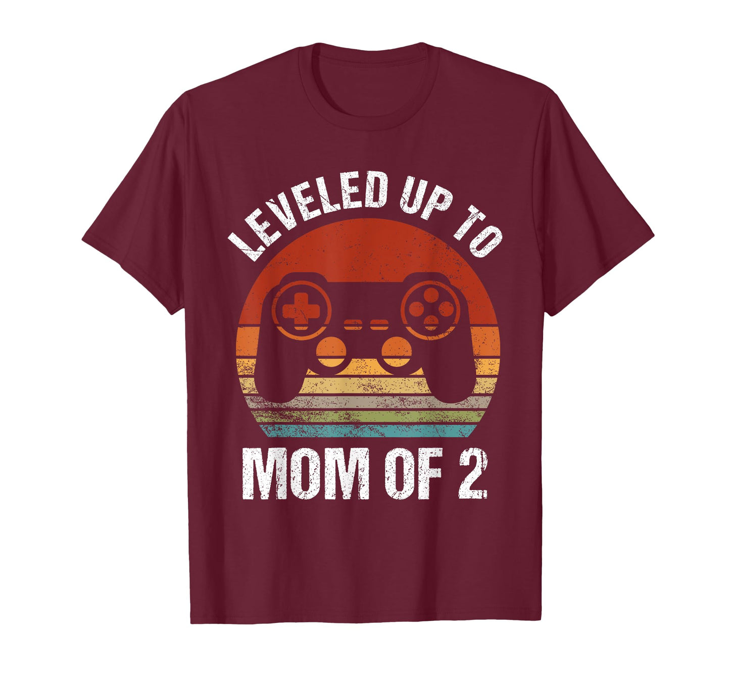 Leveled Up To Mom of 2 Gamer Mom Mothers Day Mommy Again T-Shirt