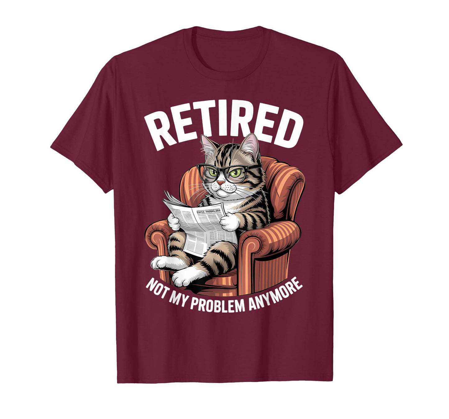 Retirement 2026 Retired 2026 Not My Problem Anymore Cute Cat T-Shirt