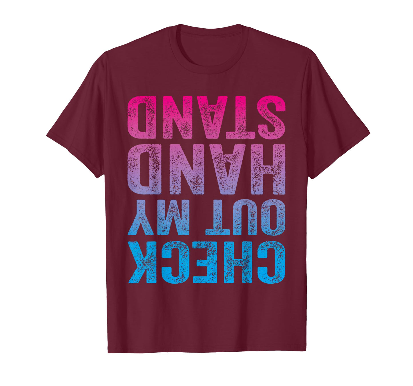 Check Out My Handstand Gymnast Yoga Funny Girls Gymnastics T-Shirt