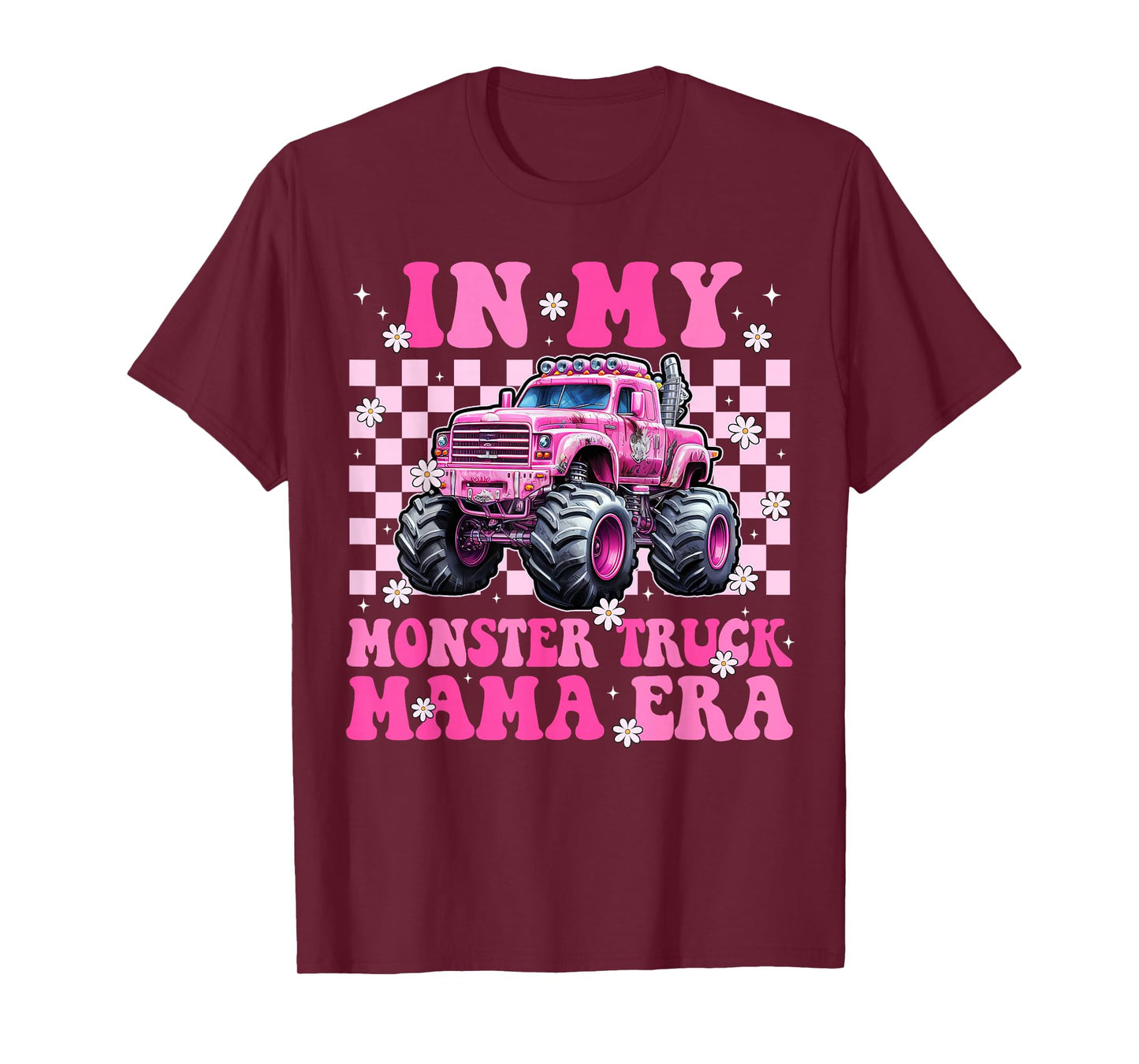 Groovy In My Monster Truck Mama Era Monster Truck Mom T-Shirt