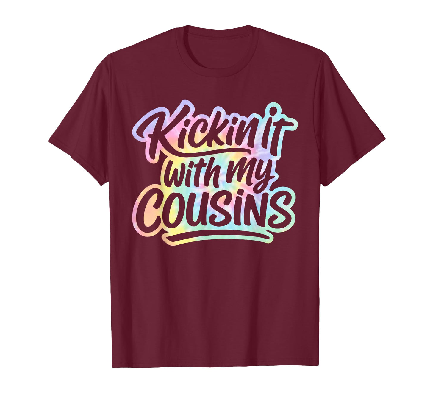 Kickin It With My Cousins Tie Dye, Funny Cool Cousins Club T-Shirt