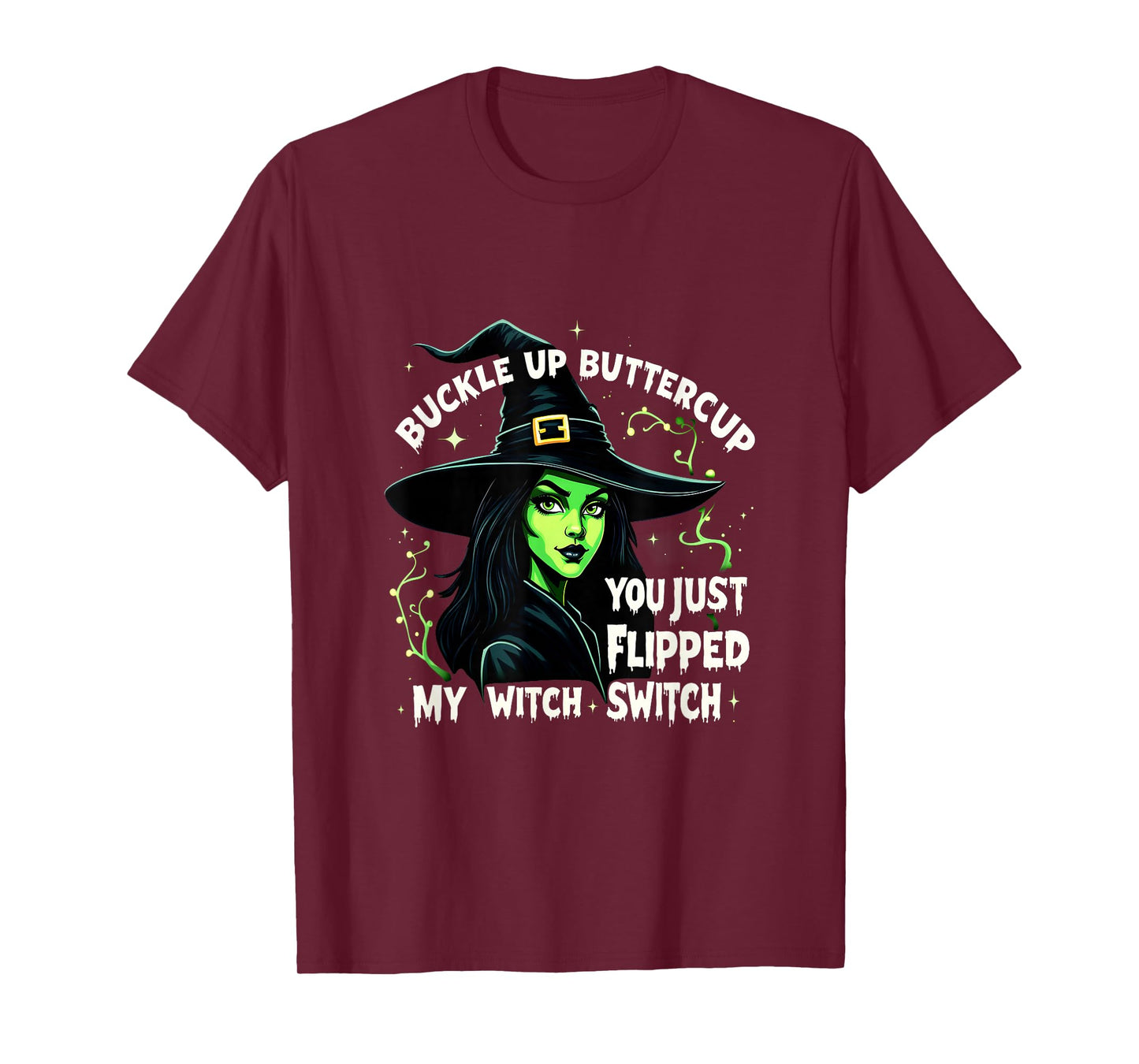 Retro Buckle Up Buttercup You Just Flipped My Witch Switch T-Shirt