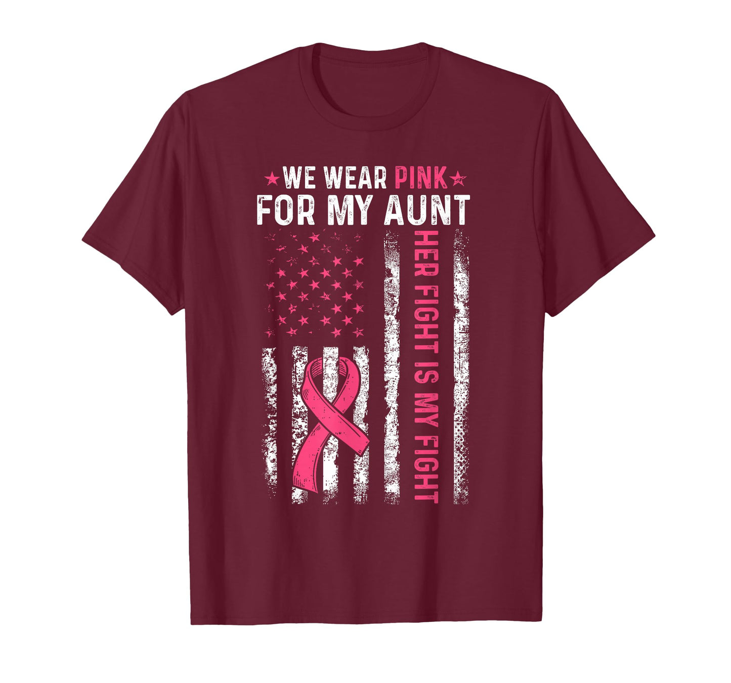 I Wear Pink For My Aunt Breast Cancer Awareness American T-Shirt