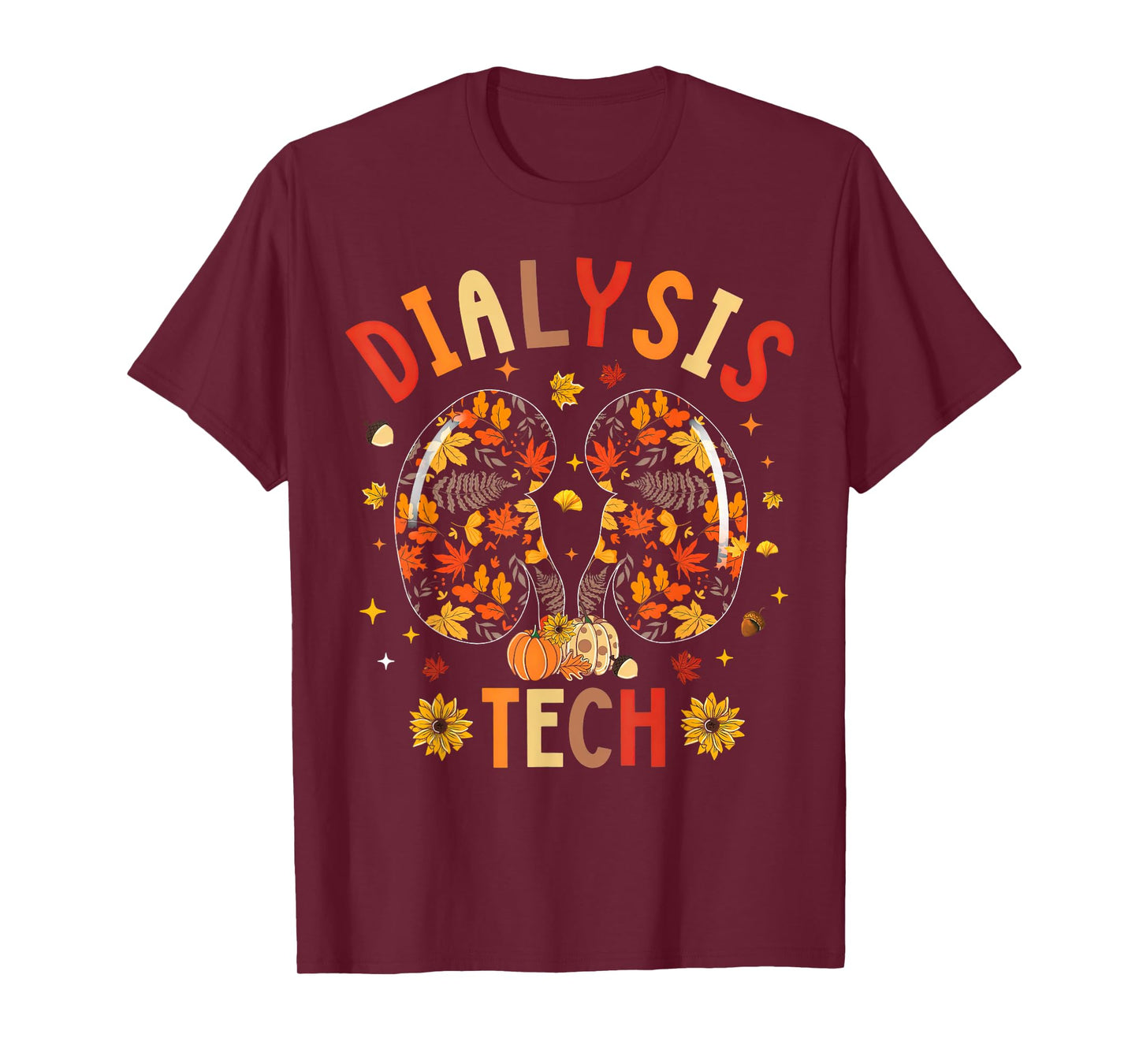 Dialysis Tech Kidney Nephrology Nurse Fall Thanksgiving T-Shirt