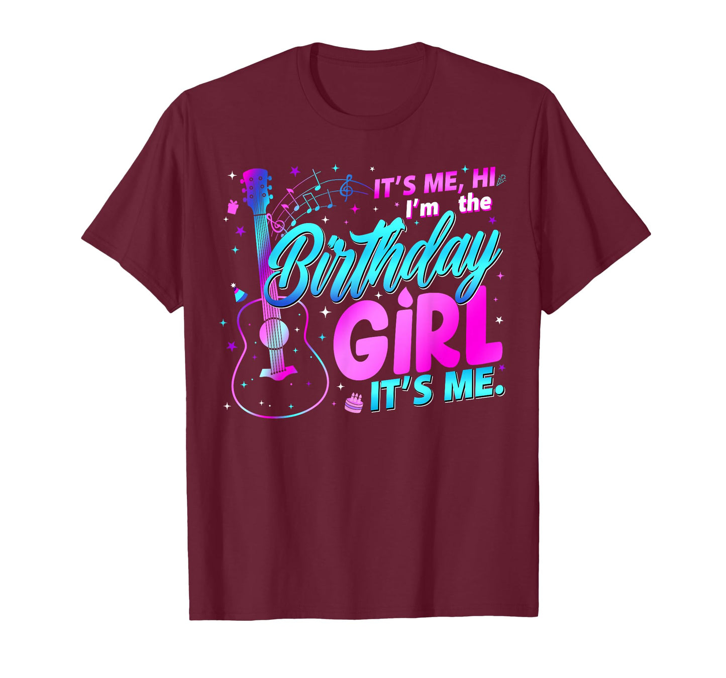 Birthday Party It's Me Hi I'm The Birthday Girl It's Me T-Shirt