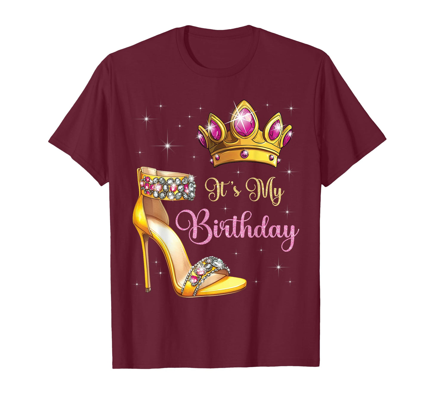 It's My Birthday High Heel Crown Butterflies Stars B-Day T-Shirt
