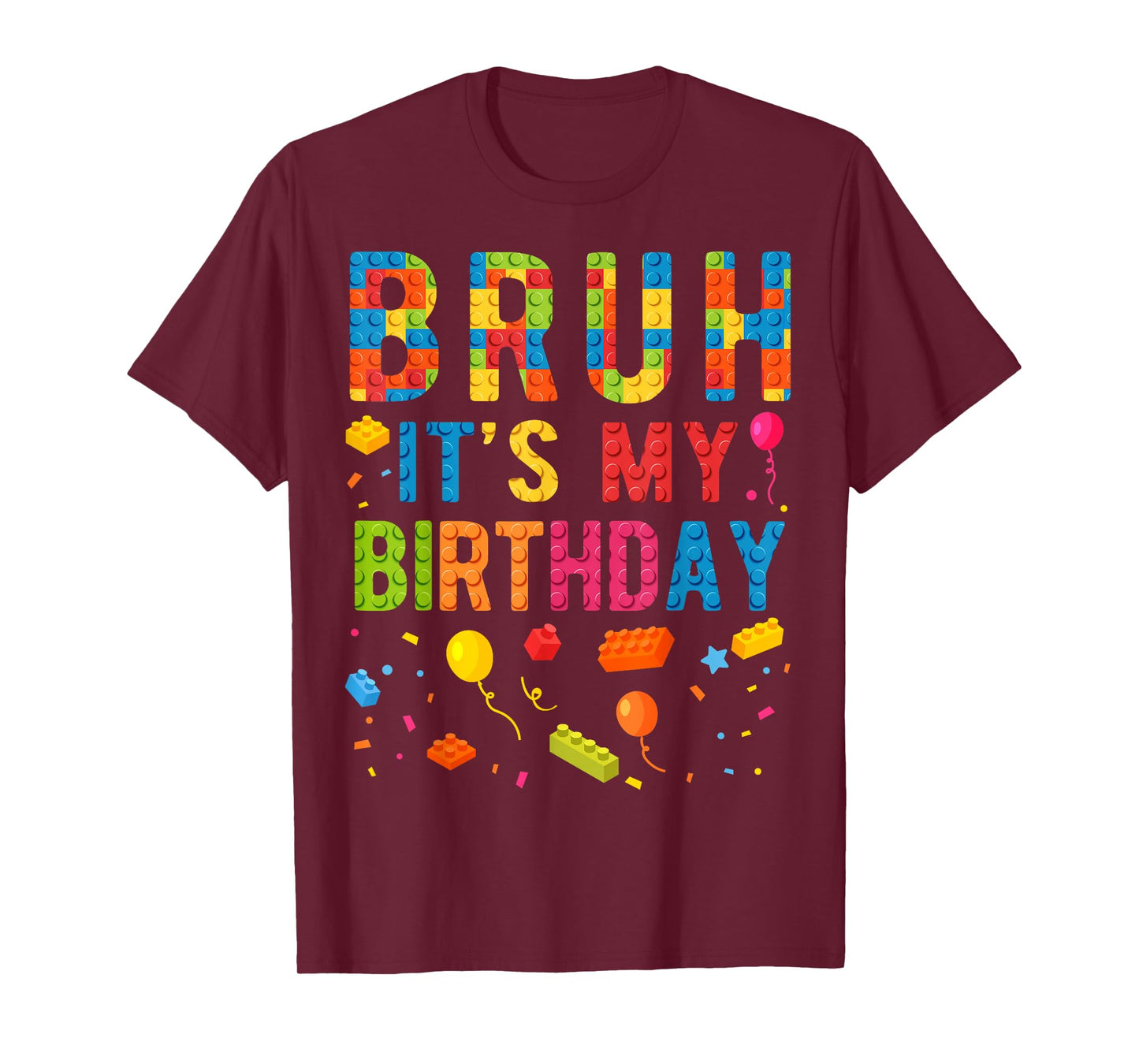 Bruh It's My Birthday Building Blocks Birthday Boy T-Shirt