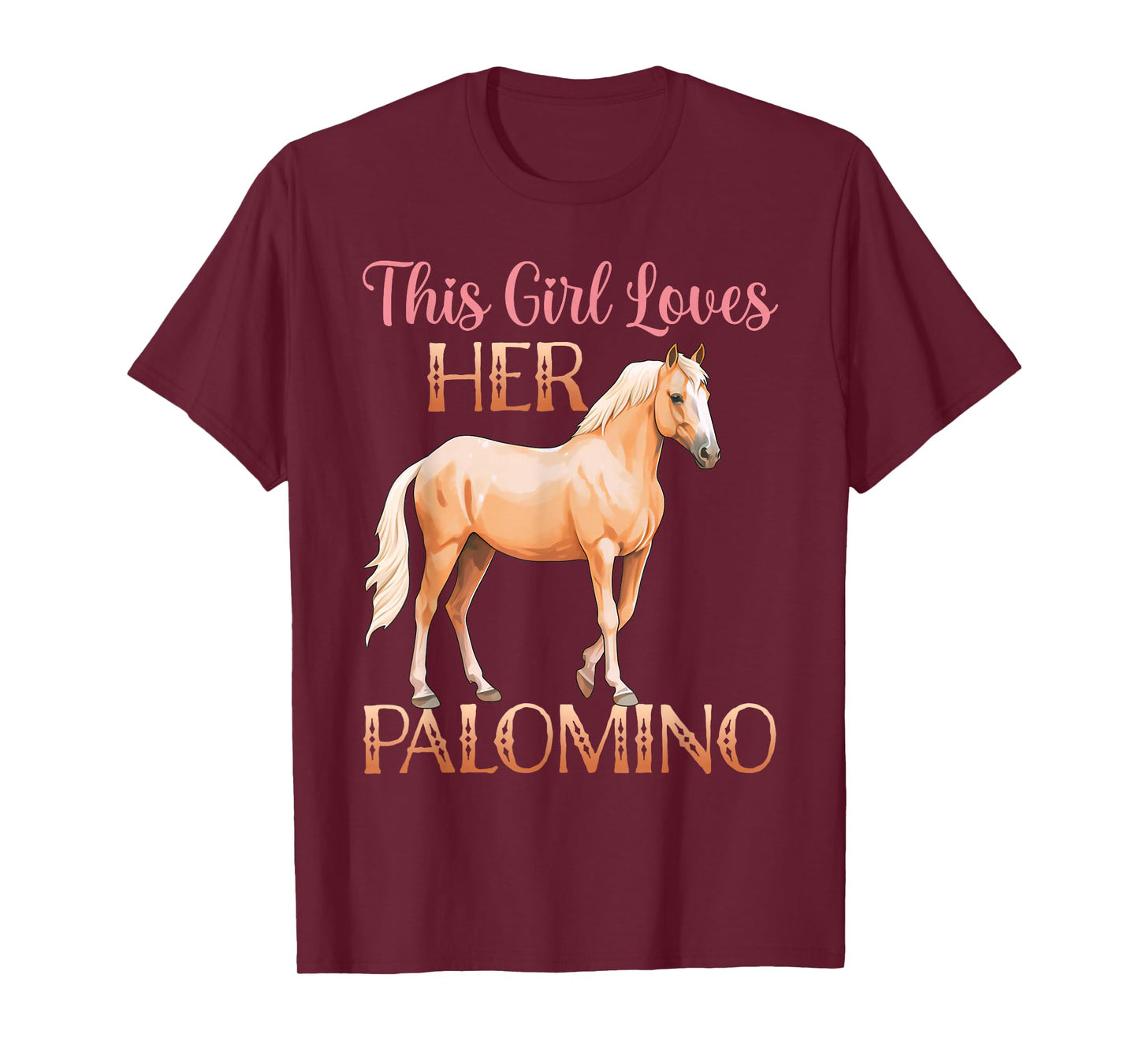 This Girl Loves Her Palomino Horse Lover Women Girls T-Shirt