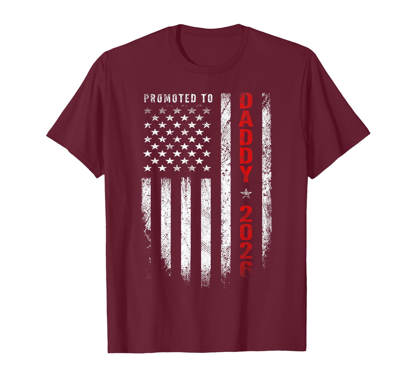 Patriotic Mens Promoted To Daddy Est 2026 First Time Dad T-Shirt