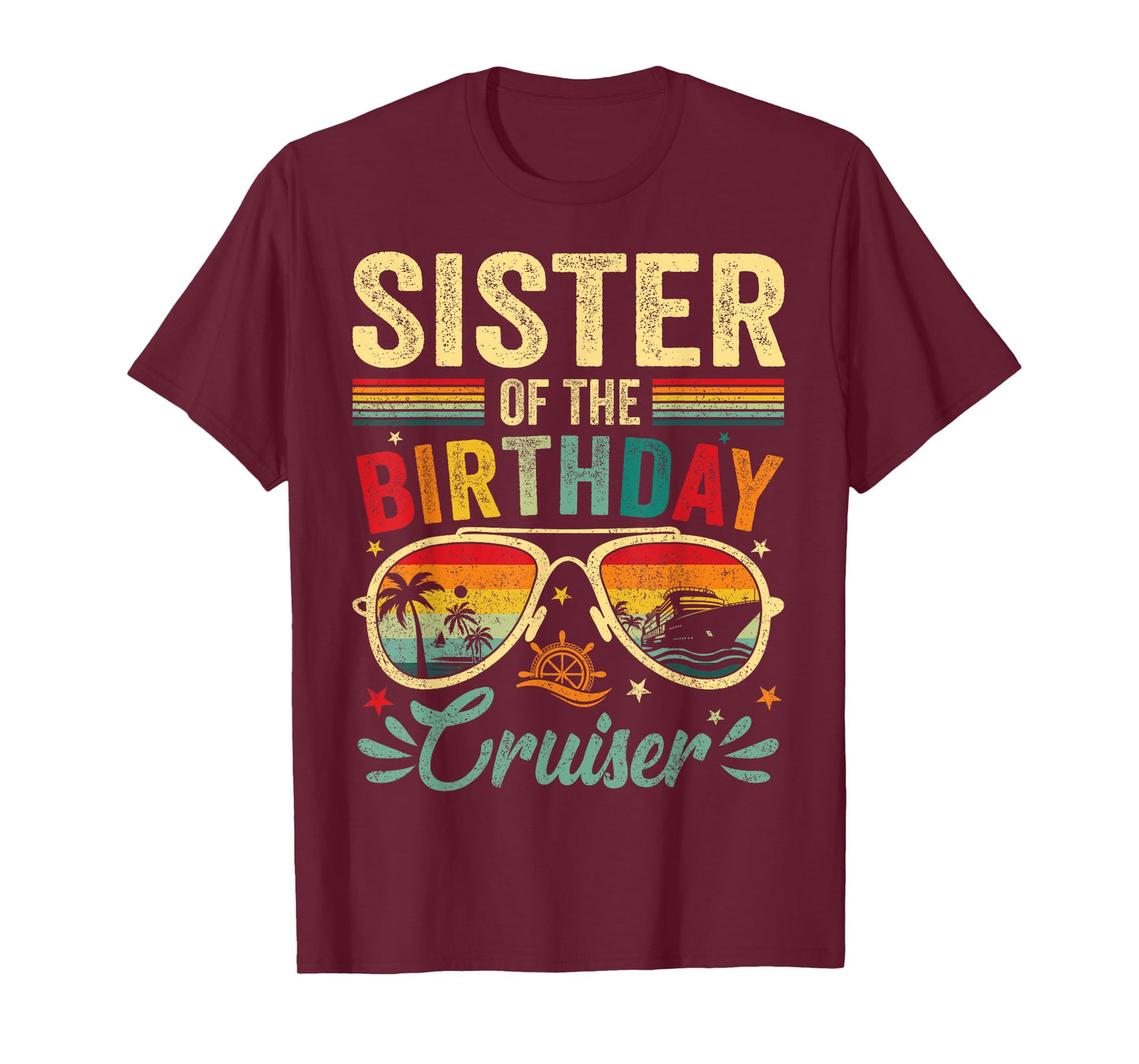 Sister Of The Birthday Cruiser Sunglasses Cruise Vintage T-Shirt