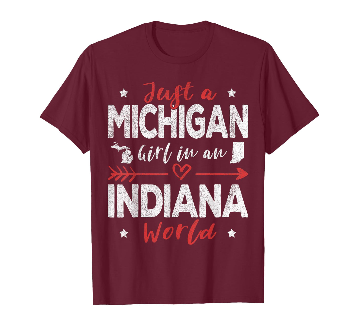 Just A Michigan Girl In An Indiana World T-Shirt