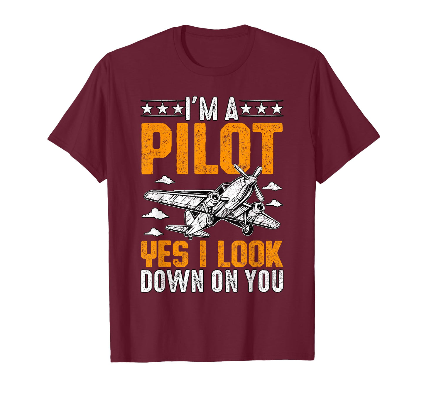 I'm A Pilot yes I look down on you Airplane Aviation T-Shirt