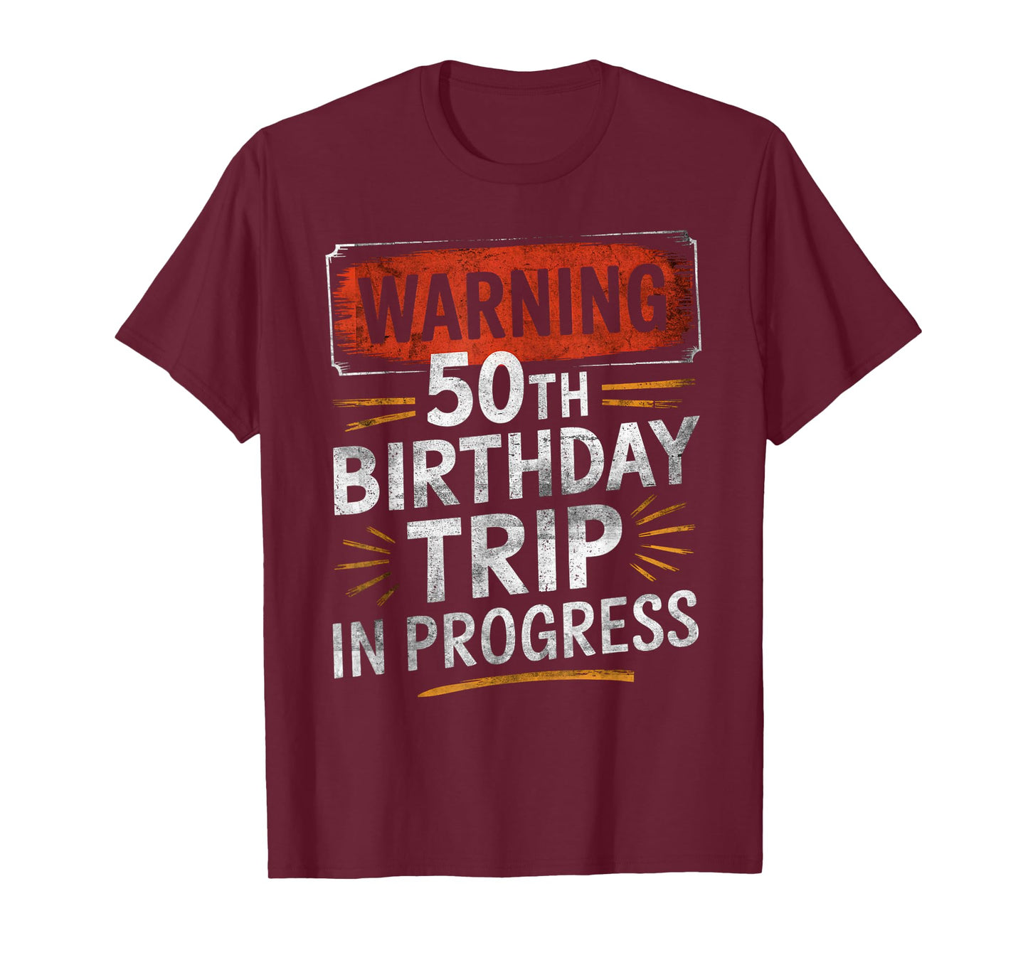 Warning Fifty 50th Birthday Trip In Progress Men Women Kids T-Shirt