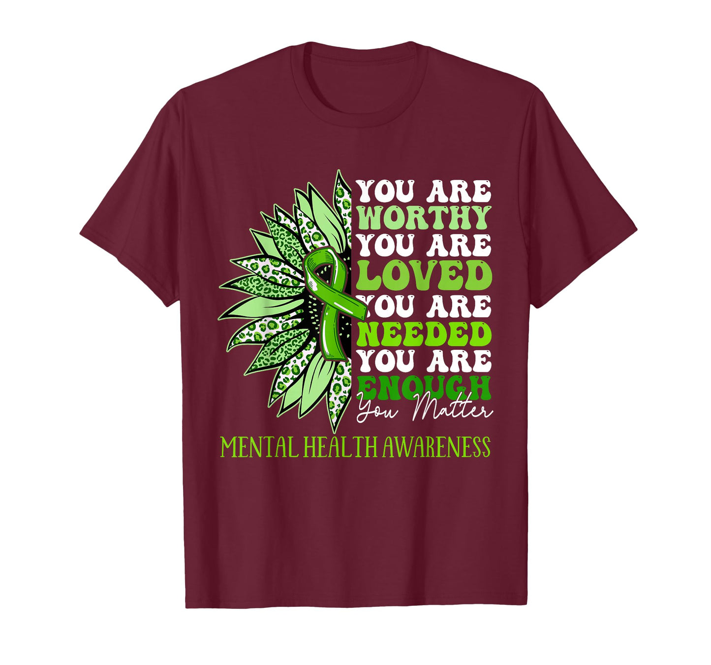 Sunflower Motivational Mental Health Awareness Men Women T-Shirt