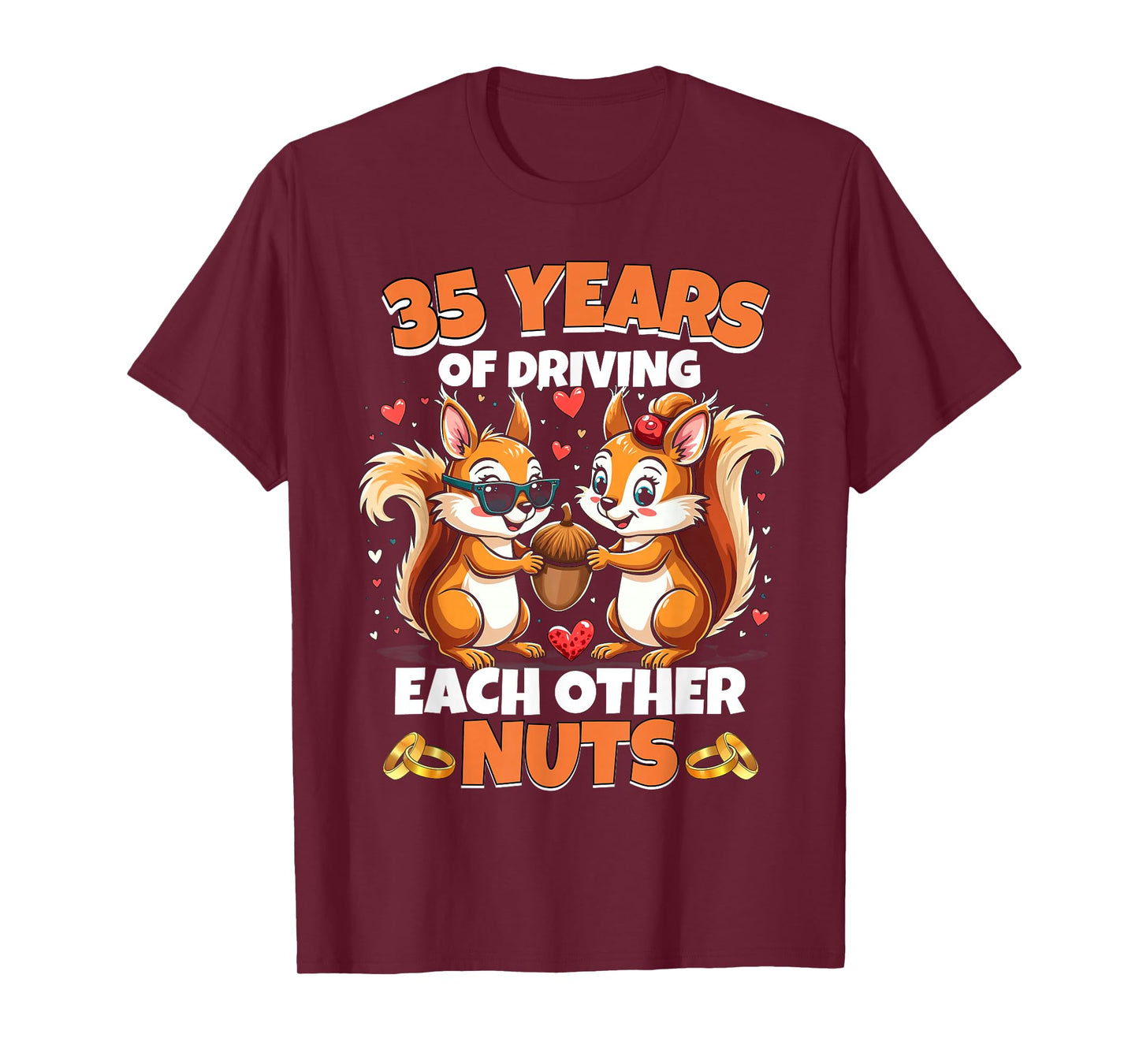35th Wedding Anniversary 35 Years Of Driving Each Other Nuts T-Shirt