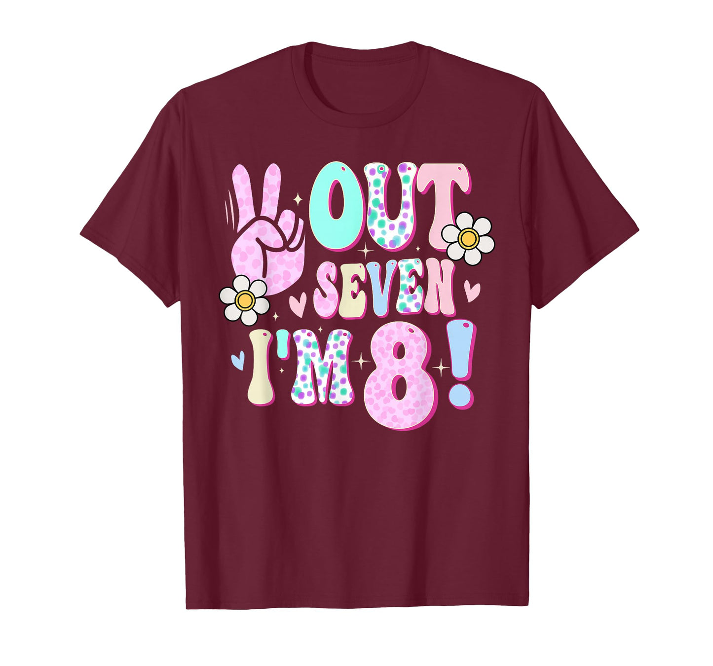 Peace Out Seven I'm 8 Eight Year Old Girl 8th Birthday T-Shirt