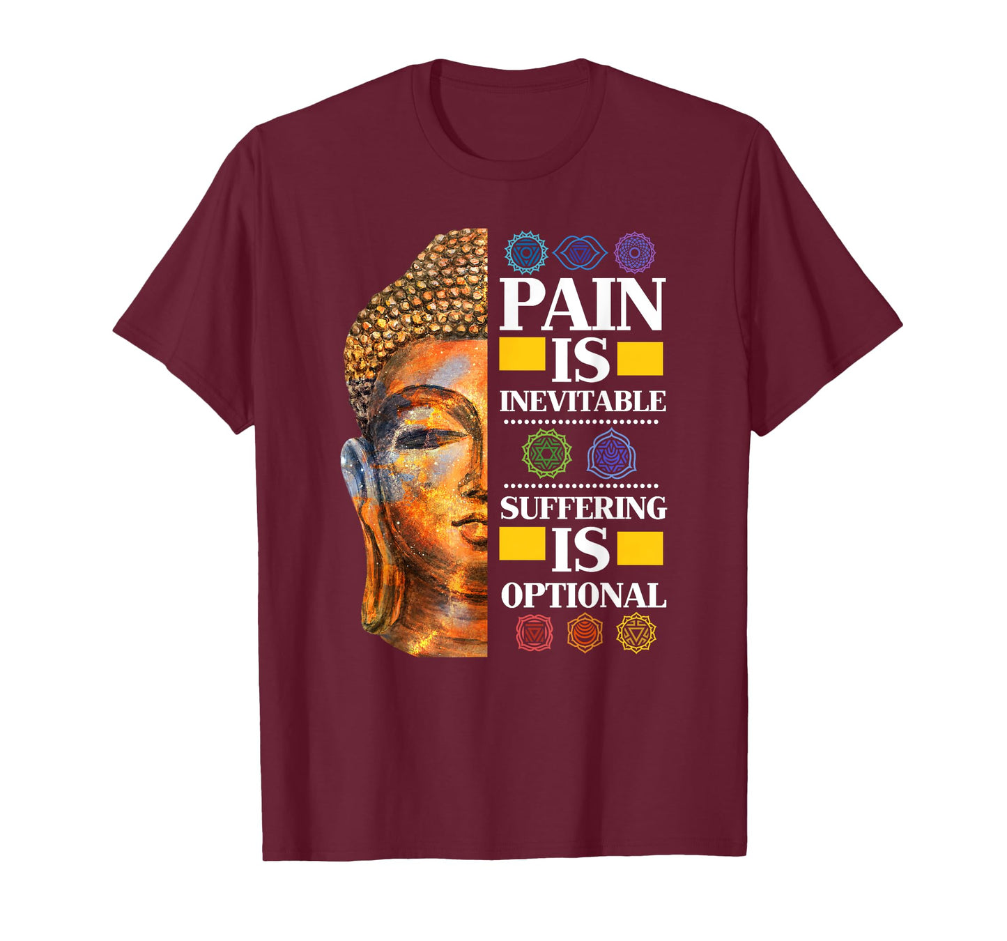 Pain Is Inevitable Suffering Is Optional - T-Shirt T-Shirt