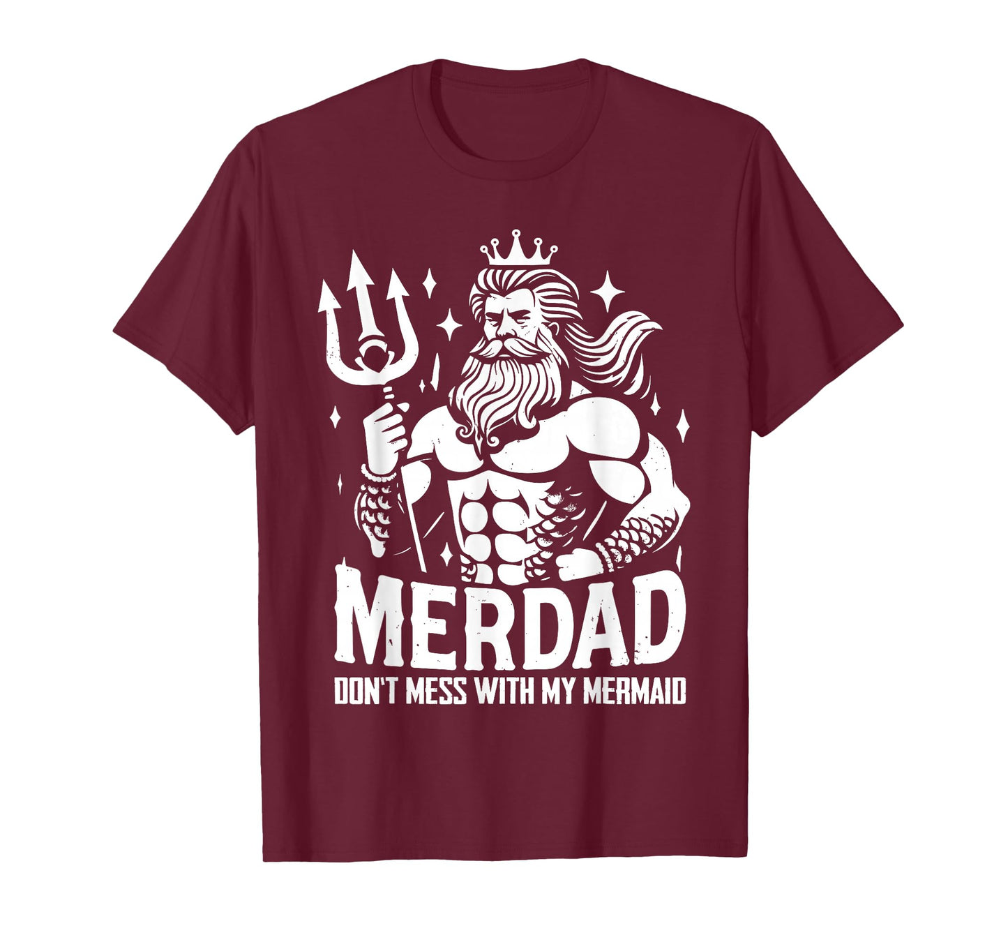Merdad Dont Mess With My Mermaid T-Shirt