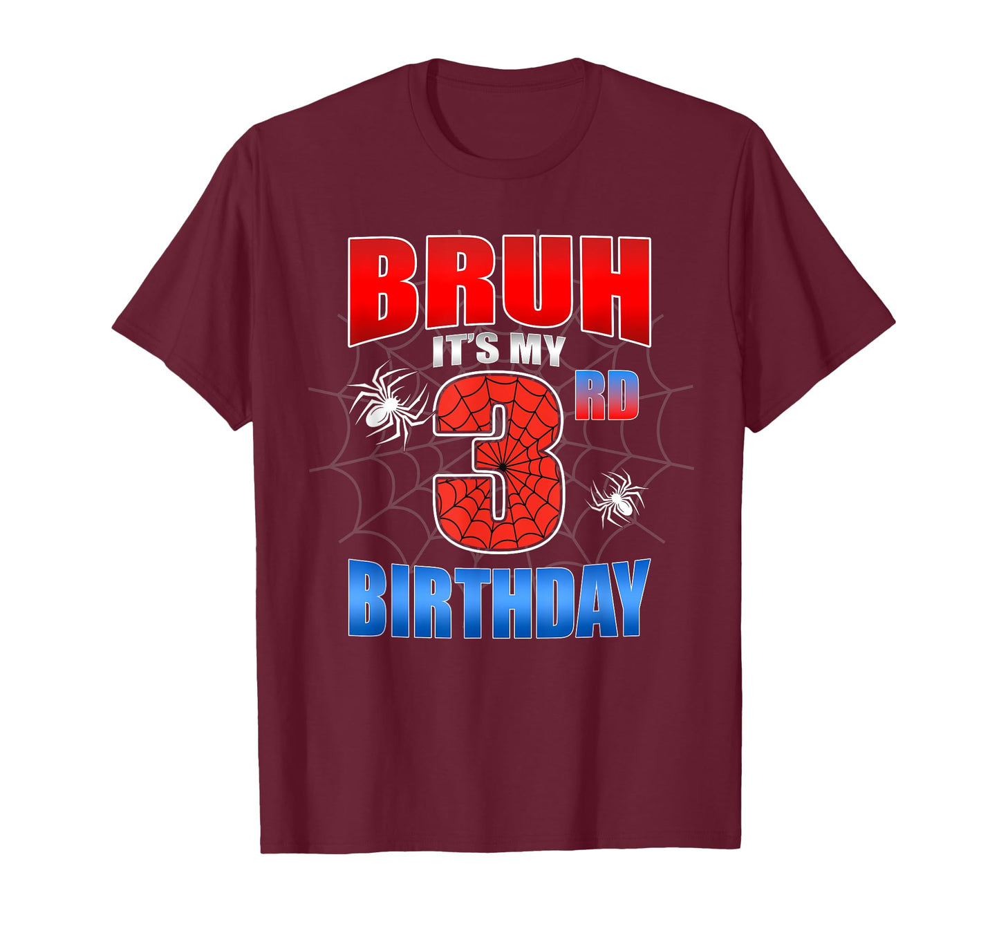 Spider Web 3 Years Old Bruh It's My 3rd Birthday Boy Party T-Shirt