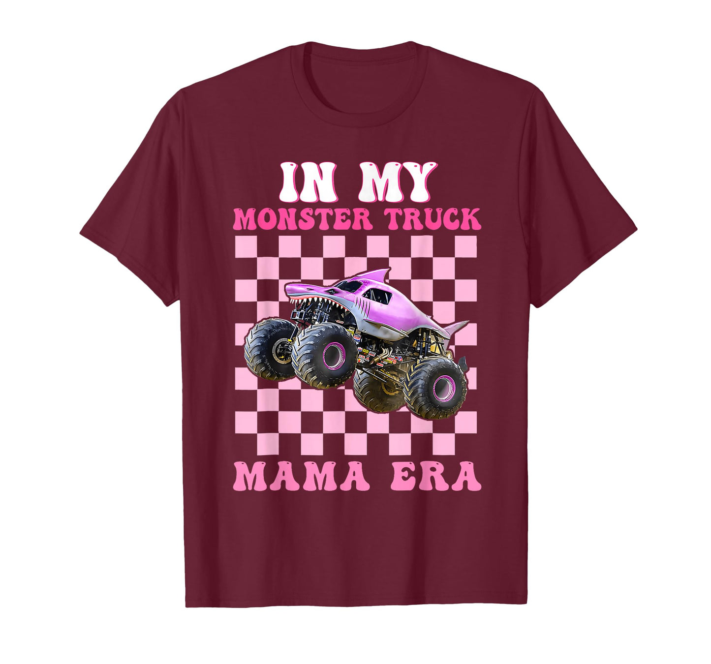 In My Monster Truck Mama Era Monster Truck Are My Jam T-Shirt