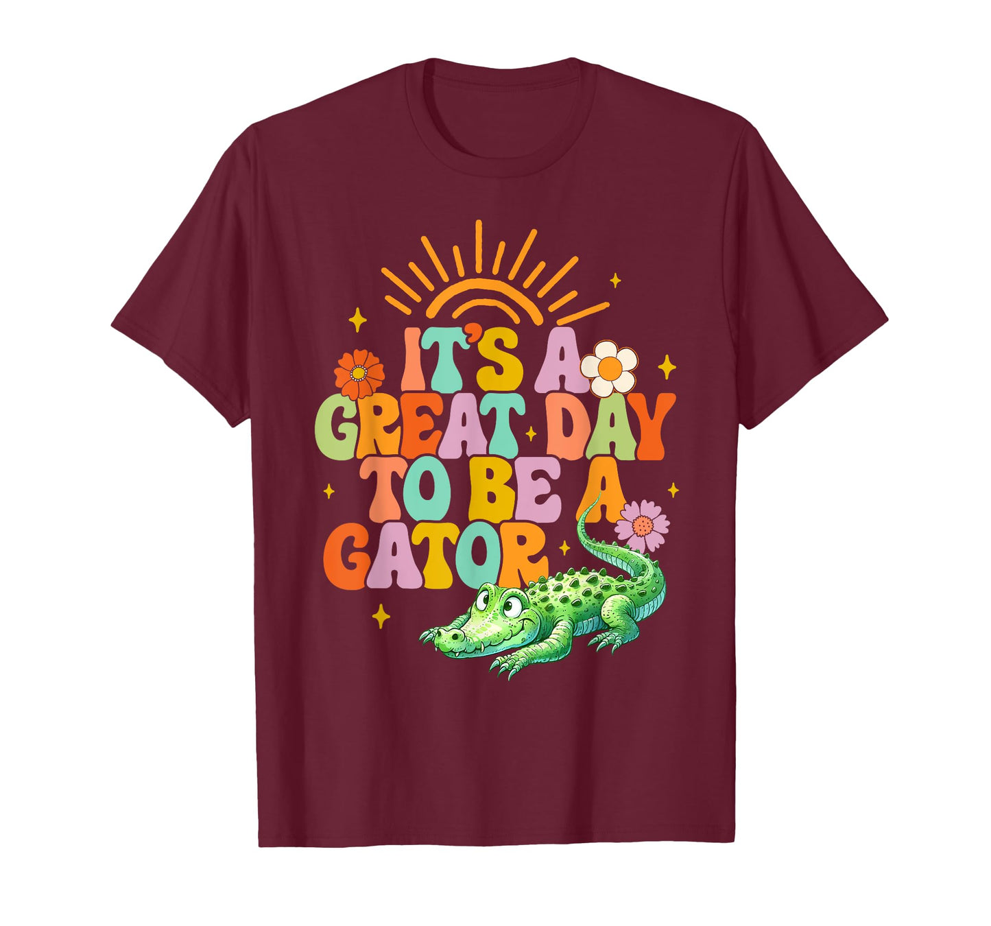 Teacher School Alligator It's A Great A Day To Be A Gator Men Women Girls Kids T-Shirt