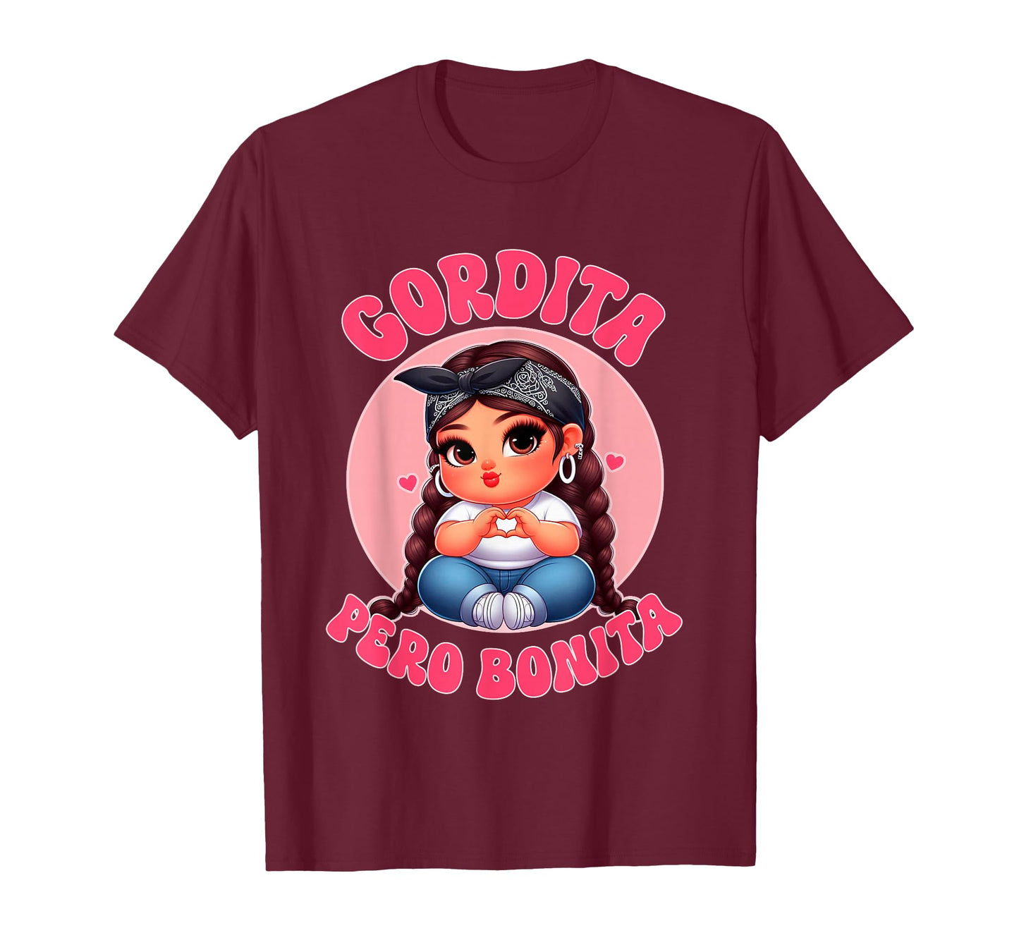 Gordita Pero Bonita- Latina Chingona Mujer Chicana-Chula T-Shirt