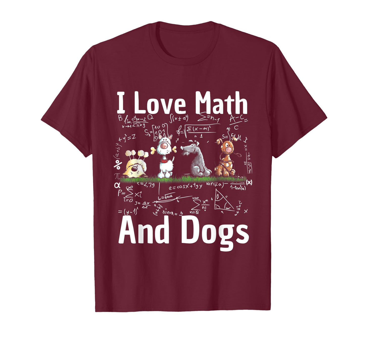 I love Maths and dogs Puppy Dog Lover Teacher Student Men Women Kids T-Shirt