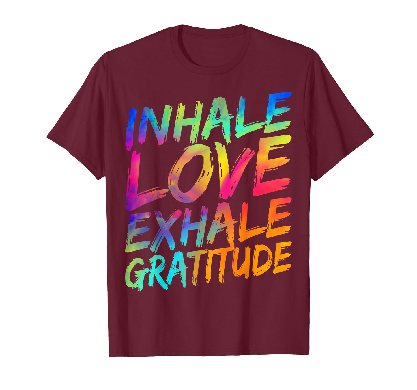 Inhale Love Exhale Gratitude Yoga Meditation Spiritual Women T-Shirt