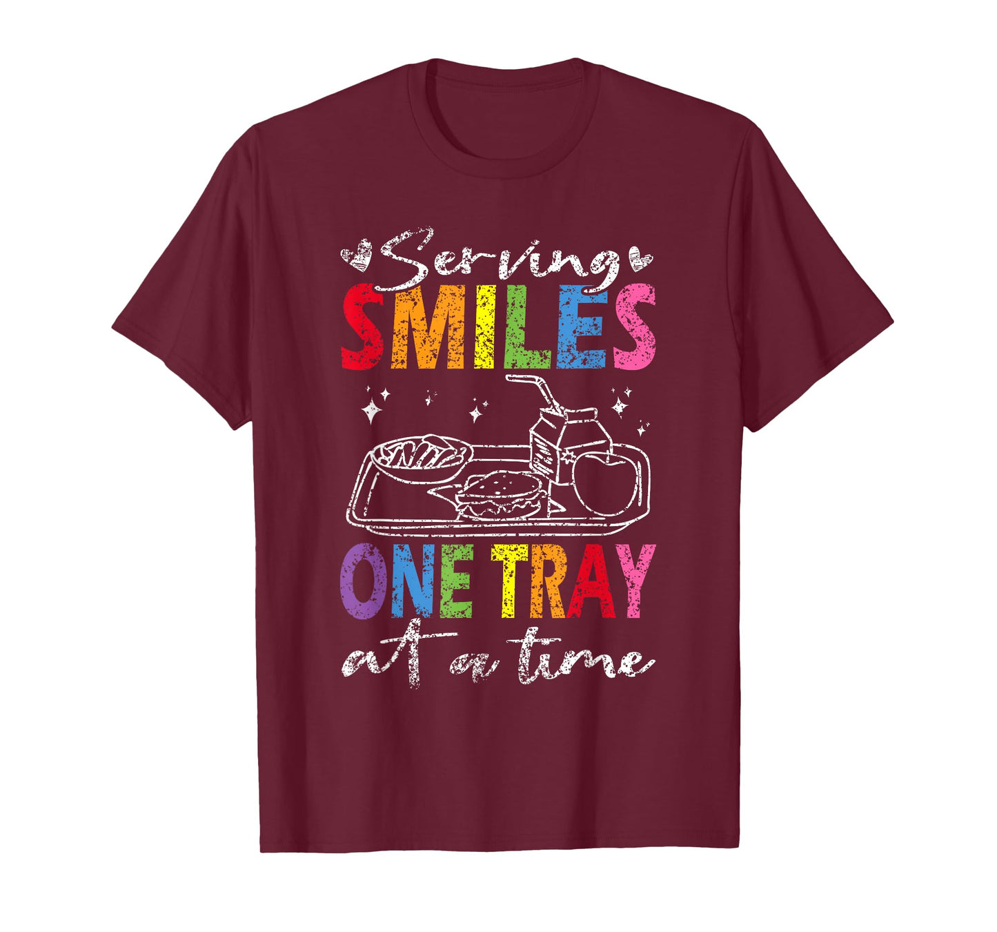 Serving Smiles One Tray At A Time Ladies Cafeteria Worker T-Shirt