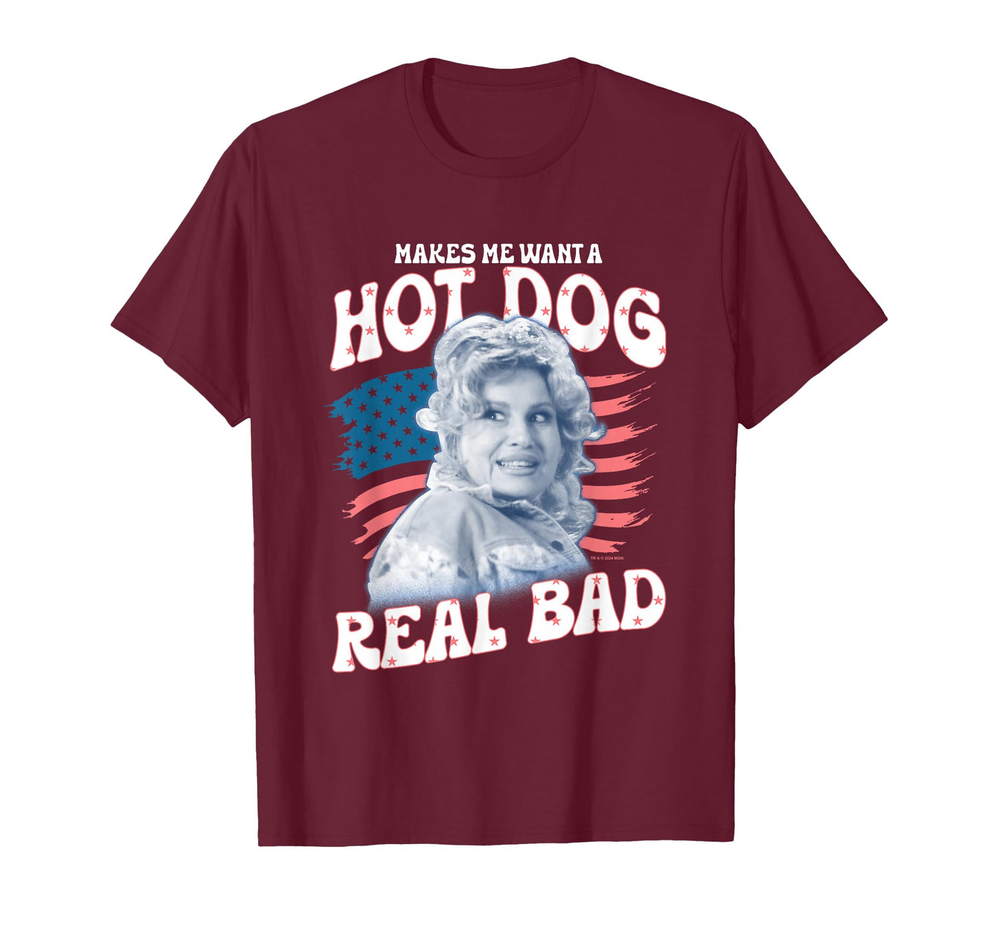 Legally Blonde 2 4th Of July Makes Me Wanna Hot Dog Real Bad T-Shirt