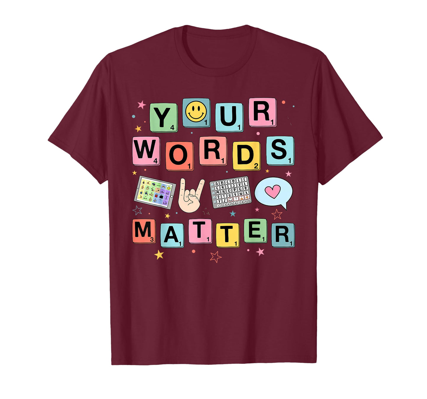 Your Words Matter Speech Therapy Language Pathologist SLP T-Shirt