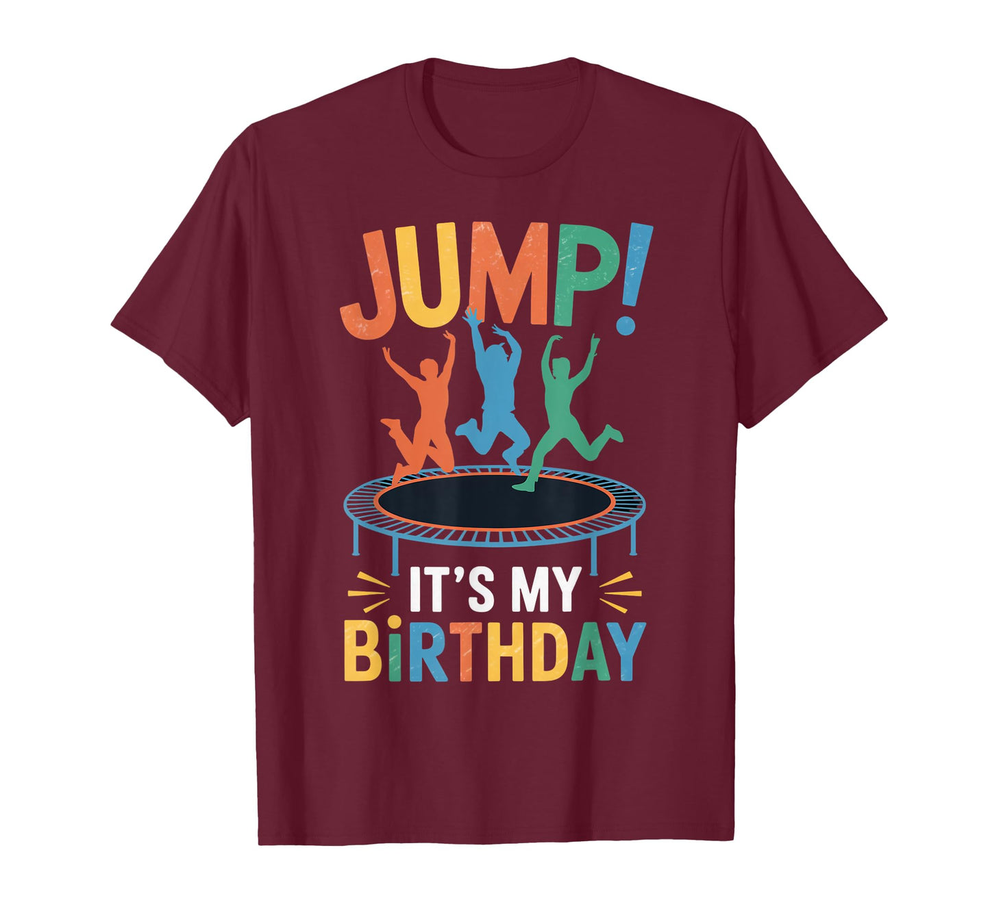Jump It's My Birthday Trampolining Jumping Jumper Trampoline T-Shirt