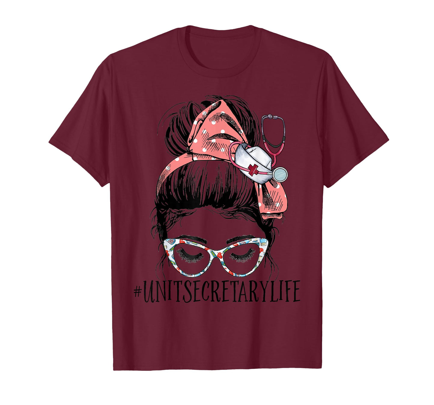 Unit Secretary Life Funny Messy Bun Women Healthcare Workers T-Shirt