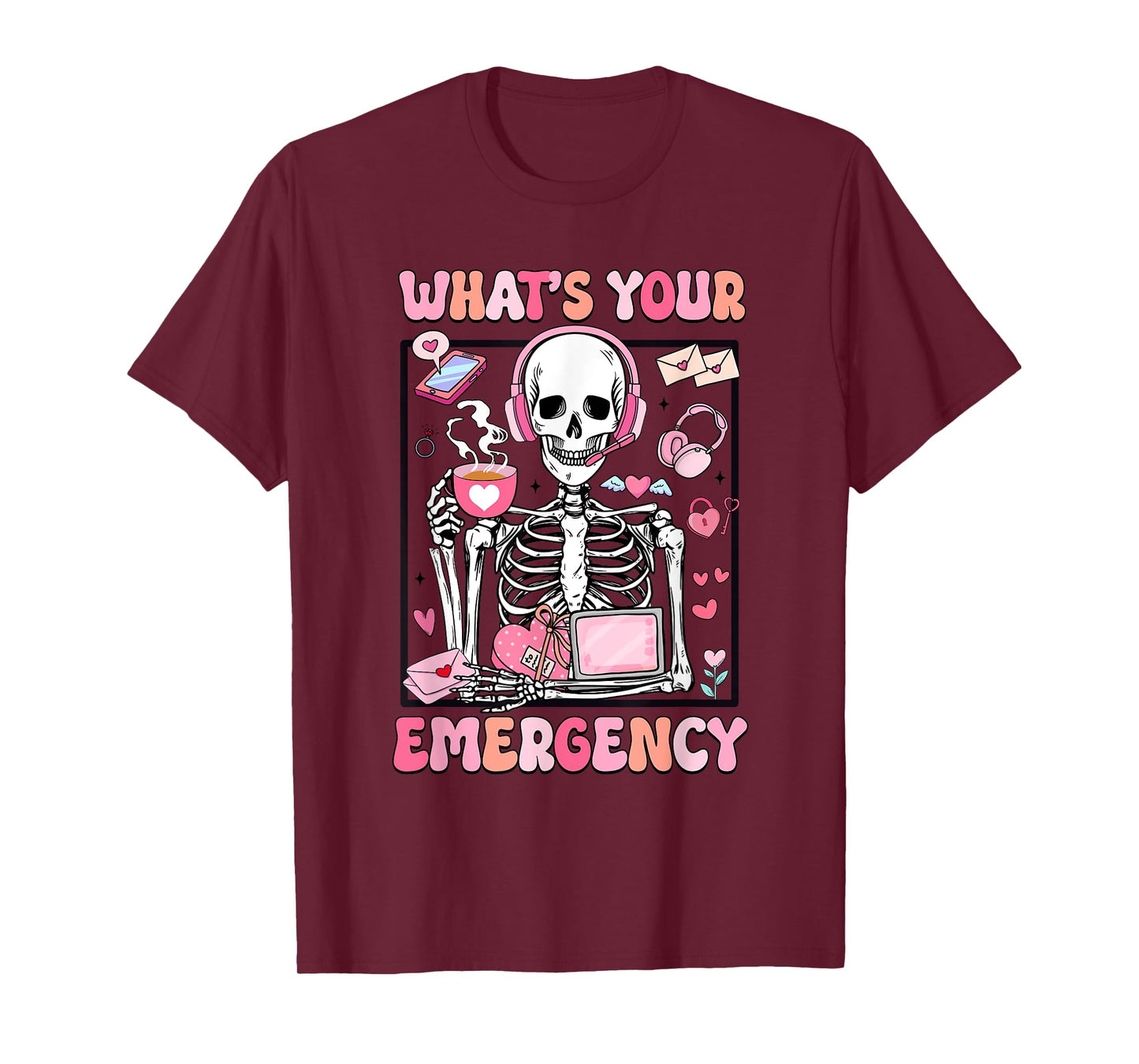 What's Your Emergency Valentines Day 911 Dispatcher Skeleton T-Shirt