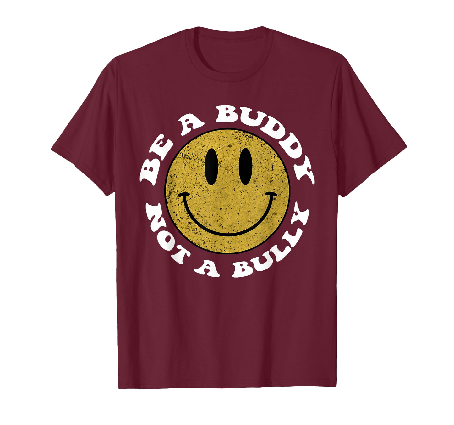 Groovy Be a buddy Not a bully Inspirational Kindness Retro T-Shirt