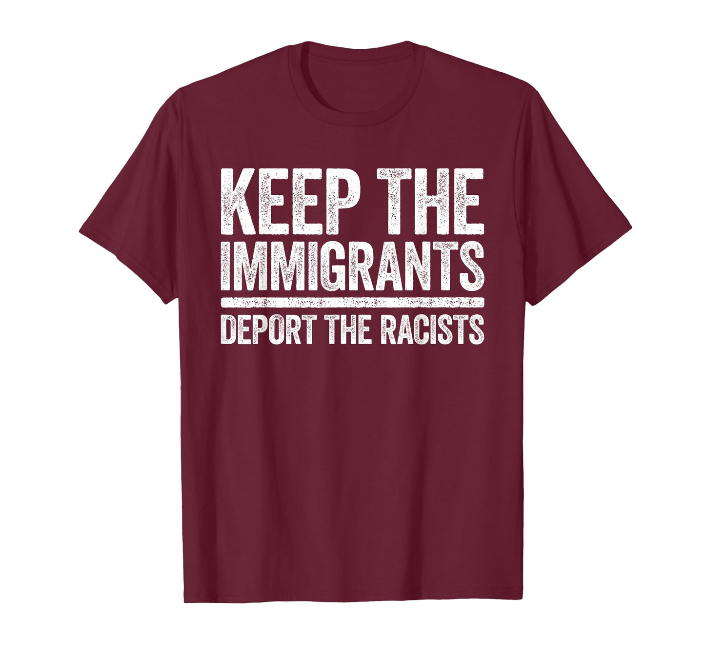 Keep The Immigrants Deport The Racists Shirt Pro Immigration T-Shirt