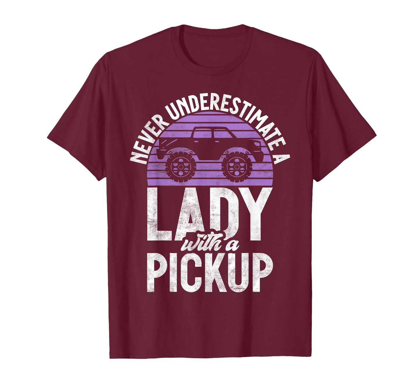 Never underestimate a Lady with a Pickup Truck T-Shirt