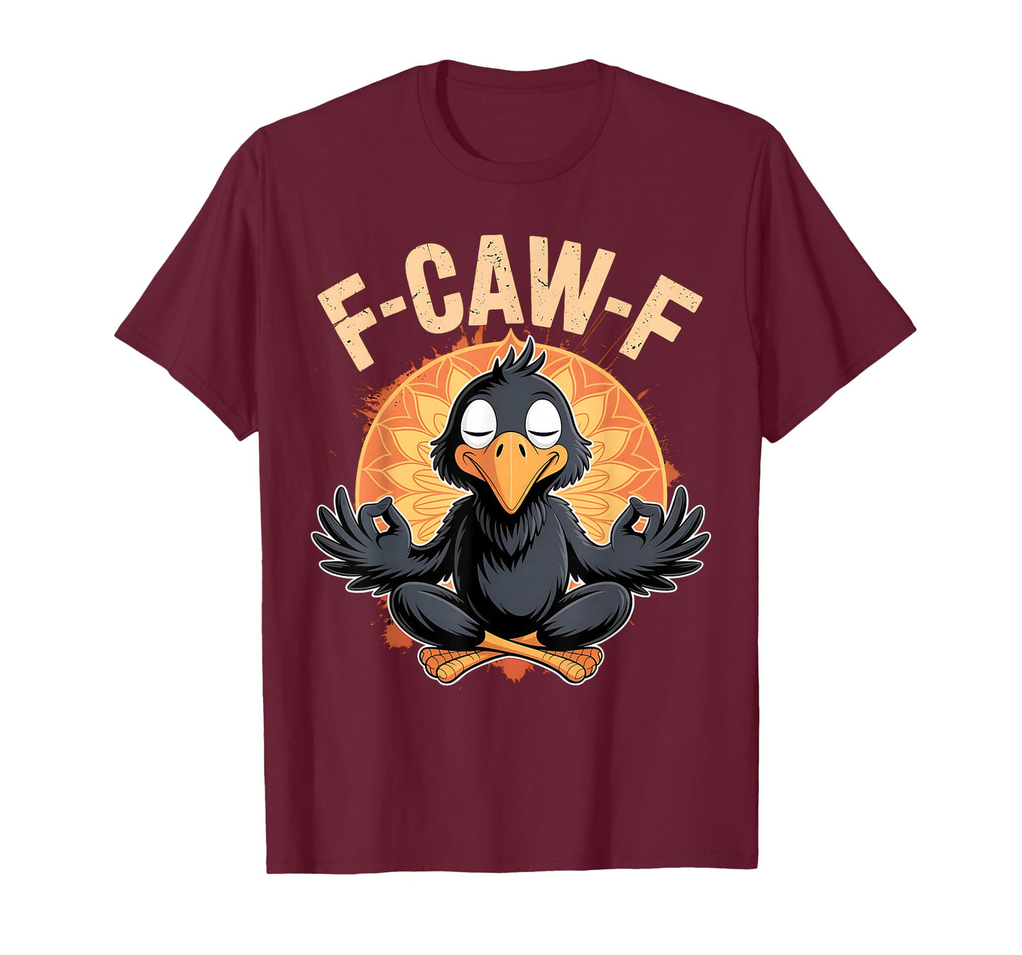 Zen Crow F Caw F Raven Fcawf Funny Meditation Yoga Fawk Off T-Shirt