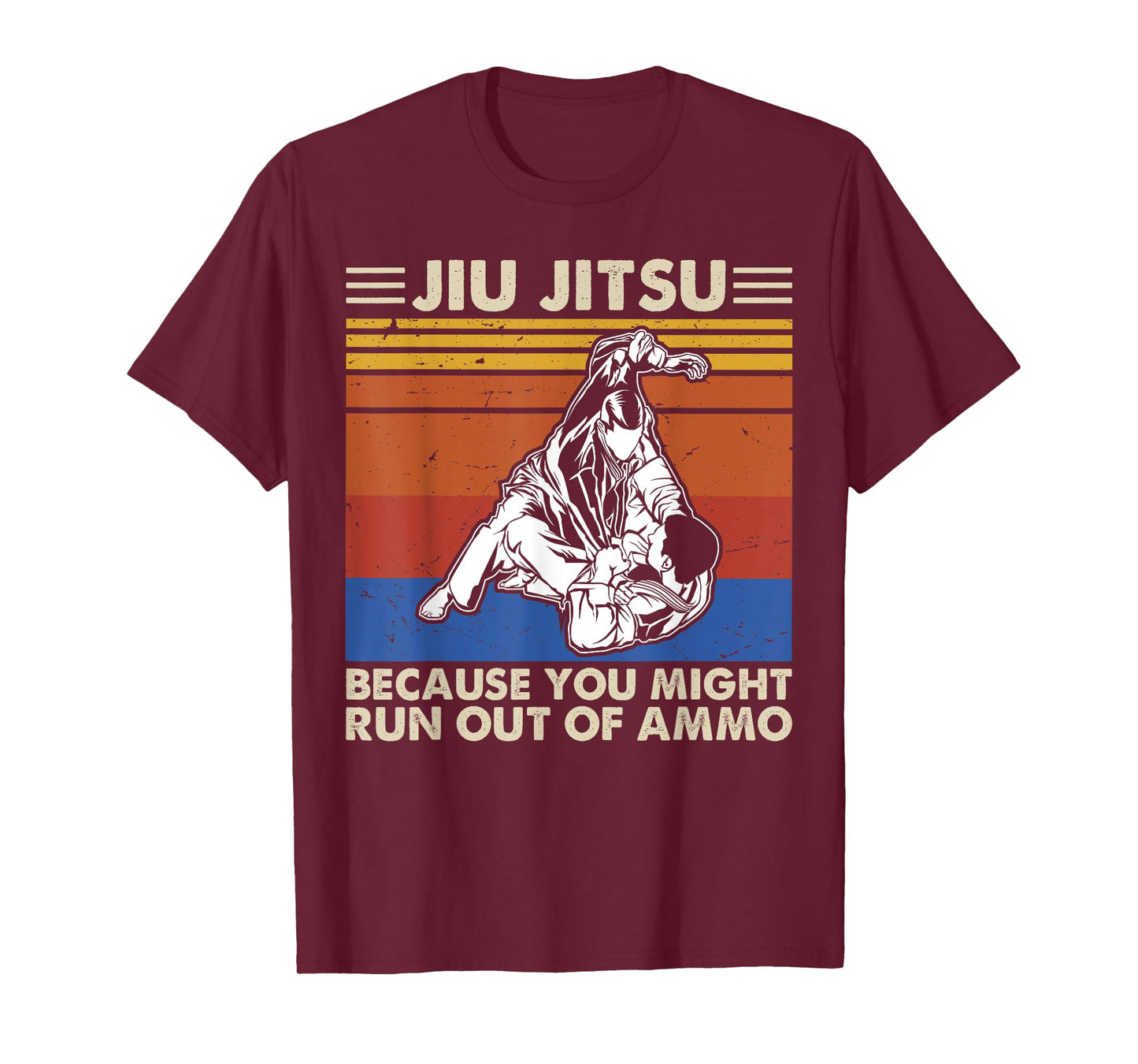 Jiu Jitsu Because You Might Run Out of Ammo Vintage Shirt T-Shirt