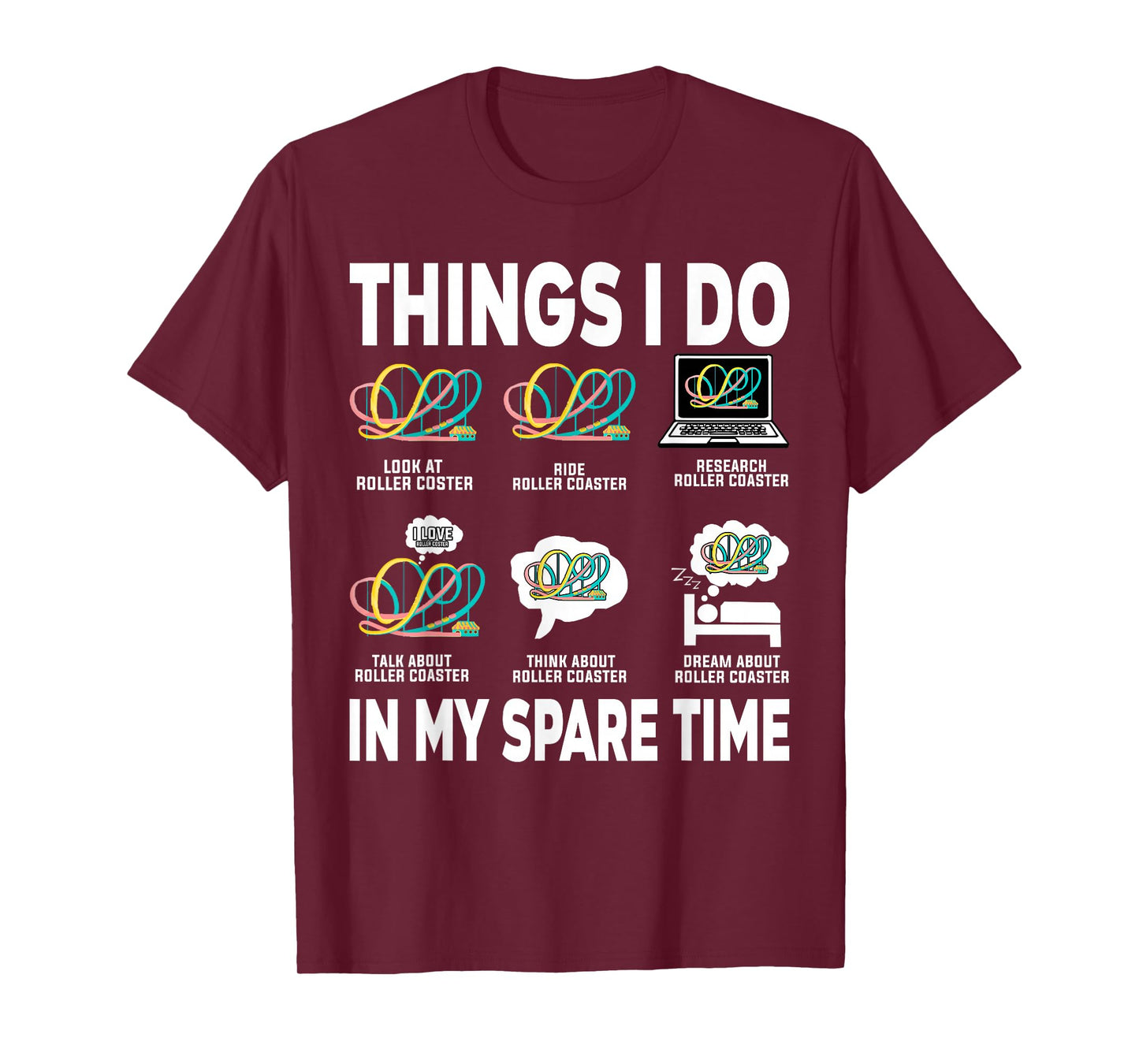 Roller Coaster Things I Do In My Spare Time Roller Coaster T-Shirt