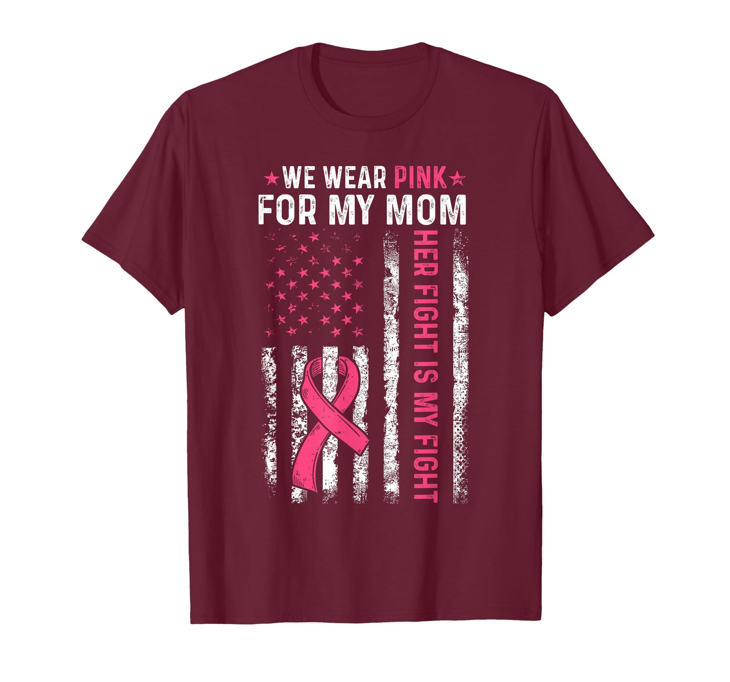I Wear Pink For My Mom Breast Cancer Awareness American Flag T-Shirt