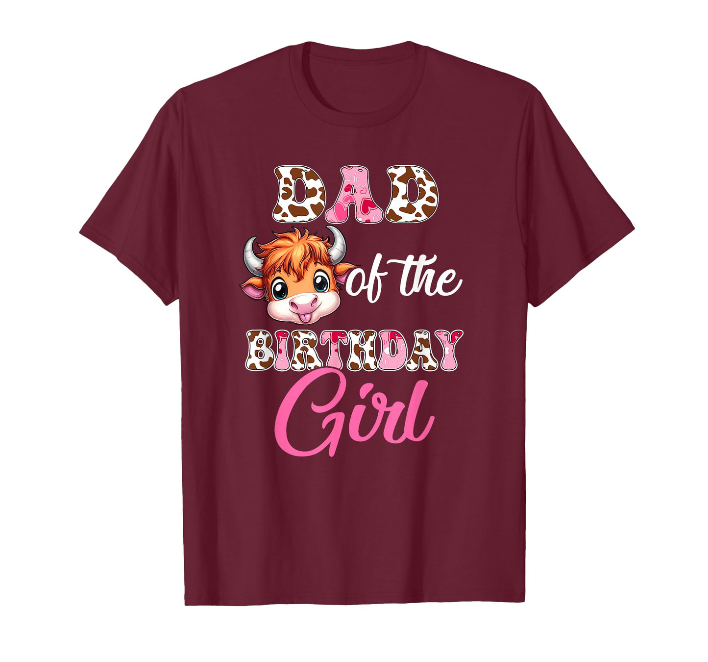Dad Of The Birthday Girl Highland Cow Farm 1St Birthday T-Shirt