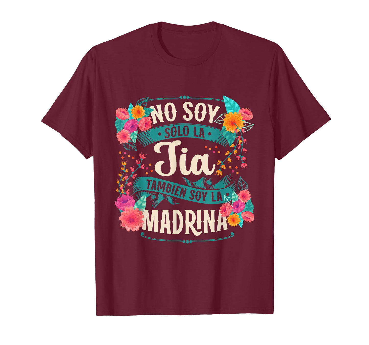 No Soy Solo La Tía También Soy La Madrina T-Shirt